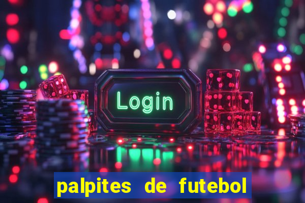 palpites de futebol para amanha